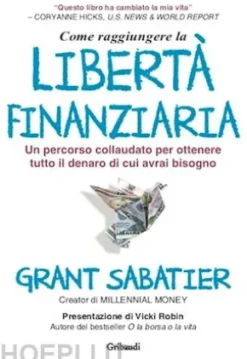Come raggiungere la libertà finanziaria