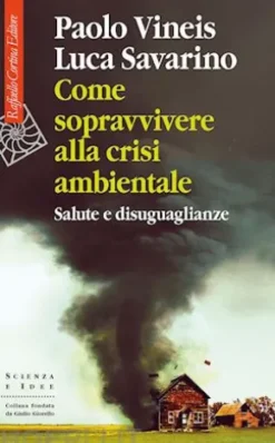 Come sopravvivere alla crisi ambientale