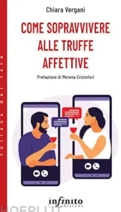 Come sopravvivere alle truffe affettive