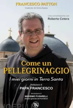 Come un pellegrinaggio