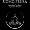 Come un uomo pensa (Tradotto)