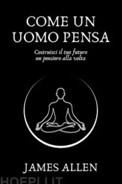 Come un uomo pensa (Tradotto)