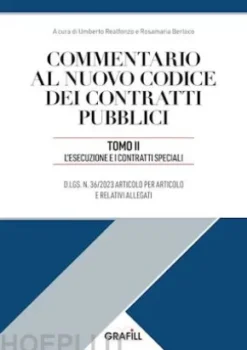 COMMENTARIO AL NUOVO CODICE DEI CONTRATTI PUBBLICI - TOMO II