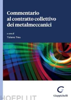Commentario al contratto collettivo dei metalmeccanici - e-Book