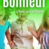Comment Cultiver Le Bonheur Chez Un Enfant