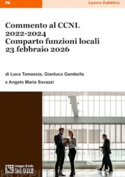 Commento al CCNL 2022-2024 del Comparto funzioni locali 23 febbraio 2026
