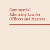 Commercial Admiralty Law for Officers and Masters