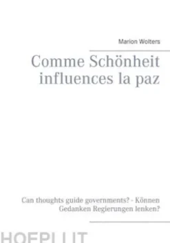 Comme Schönheit influences la paz