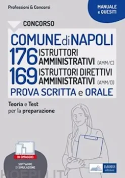 Concorso Comune di Napoli 176 Istruttori amministrativi e 169 Istruttori direttivi
