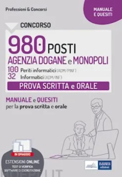 Concorso Agenzia Dogane e Monopoli 2022 - Prova scritta e orale 100 Periti Informatici (ADM/PINF) e 32 Informatici (ADM/INF)
