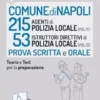 Concorso Comune di Napoli - 215 Agenti e 53 Istruttori direttivi di Polizia Locale