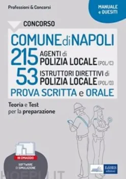 Concorso Comune di Napoli - 215 Agenti e 53 Istruttori direttivi di Polizia Locale