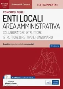 Concorso Enti locali Area amministrativa (collaboratore, istruttore, istruttore direttivo, funzionario)
