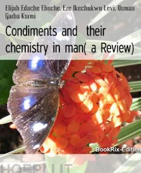 Condiments andtheir chemistry in man( a Review)