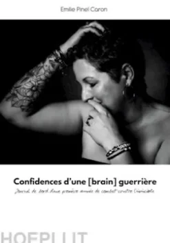 Confidences d'une [brain] guerrière
