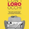 Con i loro occhi