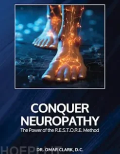 Conquer Neuropathy: The Power of the R.E.S.T.O.R.E. Method