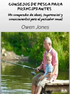 Consejos De Pesca Para Principiantes