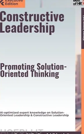 Constructive Leadership – Promoting Solution-Oriented Thinking
