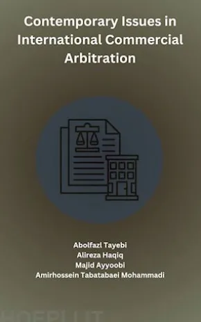 Contemporary Issues in International Commercial Arbitration