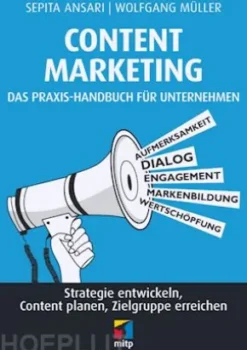 Content Marketing. Das Praxis-Handbuch für Unternehmen