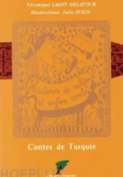Contes de Turquie, Histoires de sultans et autres contes