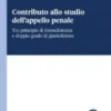 Contributo allo studio dell'appello penale - e-Book