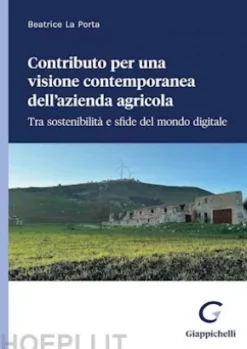 Contributo per una visione contemporanea dell’azienda agricola - e-Book