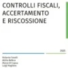 Controlli fiscali, accertamento e riscossione