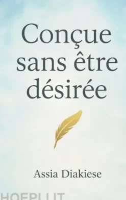 Conçue sans être désirée