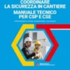 COORDINARE LA SICUREZZA IN CANTIERE