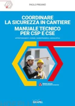 COORDINARE LA SICUREZZA IN CANTIERE