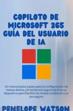 Copiloto de Microsoft 365 Guía del usuario de IA
