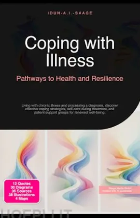 Coping with Illness: Pathways to Health and Resilience