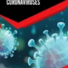 Coronaviruses: Volume 1