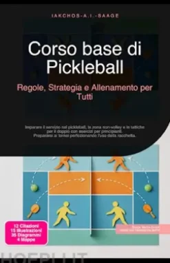 Corso base di Pickleball: Regole, Strategia e Allenamento per Tutti