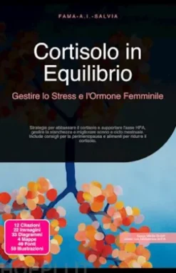 Cortisolo in Equilibrio: Gestire lo Stress e l'Ormone Femminile