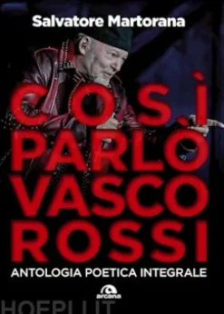 Così parlò Vasco Rossi