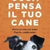 Cosa pensa il tuo cane