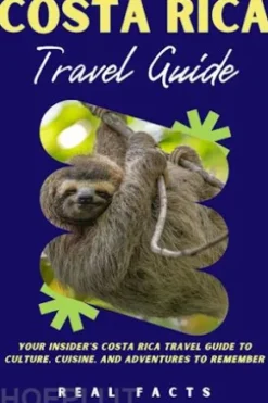 Costa Rica Travel Guide