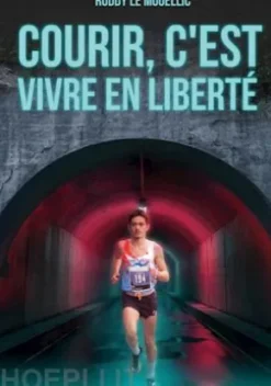 Courir, c'est vivre en liberté