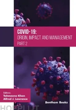 COVID-19: Origin, Impact and Management (Part 2)