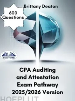CPA Auditing And Attestation Exam Pathway 2025/2026 Version