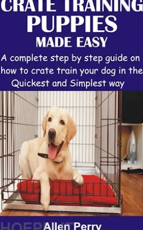 Crate Training Puppies Made Easy