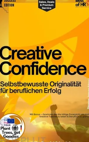 Creative Confidence – Selbstbewusste Originalität für beruflichen Erfolg