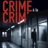 Crime à la crim'
