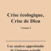 Crise écologique, crise de Dieu (I)