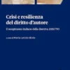 Crisi e resilienza del diritto d'autore