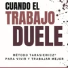 Cuando el trabajo duele