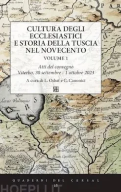 Cultura degli ecclesiastici e storia della Tuscia nel Novecento